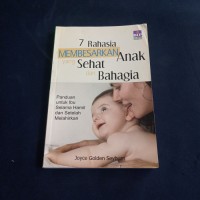 Image of 7 Rahasia Membesarkan Anak Yang Sehat dan Bahagia