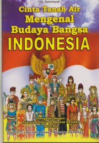 Image of Cinta Tanah Air mengenal Budaya Bangsa