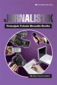 Image of Jurnalistik Petunjuk Teknis Menulis Berita
