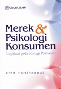 Image of Merek & Psikologi Konsumen : Implikasi Pada Strategi Pemasaran