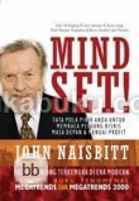 Image of Mind Set! : Tata Pola Pikir Anda Untuk Membaca Peluang Bisnis Masa Depan & Menuai Profit