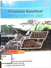 Image of Perjalanan Konstitusi Menuju Indonesia Jaya