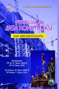 Image of Perpajakan Jasa Kontruksi dan Implementasinya