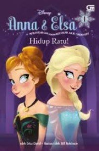Image of Anna & Elsa : Persaudaraan Adalah Kekuatan Ajaib Terdahsyat Hidup Ratu