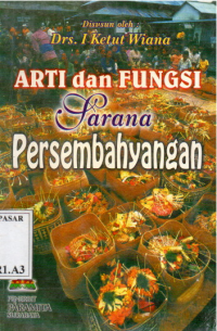 Image of Arti dan Fungsi Sarana Persembahyangan