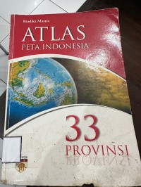 Atlas Peta Indonesia 33 Provinsi