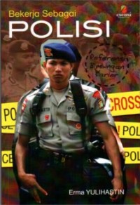 Bekerja Sebagai Polisi : Referensi Bimbingan Karier