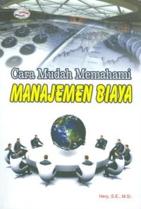Image of Cara Mudah Memahami Manajemen Biaya