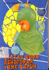 Image of Diatas Roda Kehidupan Yang Rapuh