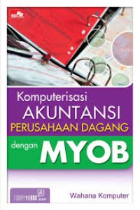 Image of Komputer Akuntansi Perusahaan Dagang (MYOB) Accounting Versi 18