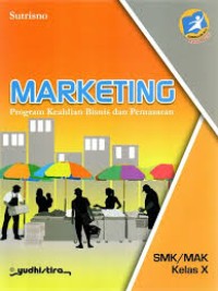 Marketing : Program Keahlian Bisnis dan Pemasaran