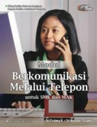 Image of Modul Berkomunikasi Mellaui Telepon Untuk SMK dan MAK