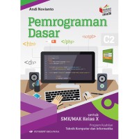 Pemograman Dasar C2 Untuk SMK/MAK Kelas X