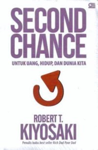 Second Chance : untuk Uang, Hidup dan Dunia Kita